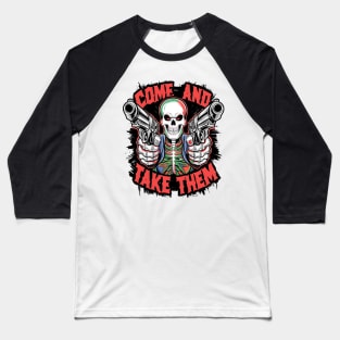 Gothic Gunslinger: Come and Take Them Baseball T-Shirt